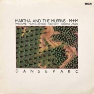 Martha And The Muffins | M+M Danseparc