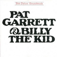 Dylan Bob| Pat Garret & Billy the Kid