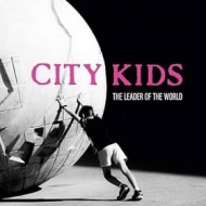 City Kids| The Leader of The World 