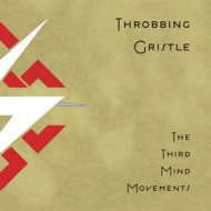 Throbbing Gristle | The Third Mind Movements - June 1-3, 2007
